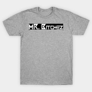 Mr bitchez old school logo T-Shirt